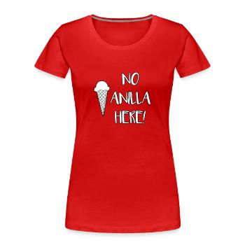 No Vanilla BDSM bondage Sex Fetisch Sklave Domina - Frauen Premium Bio T-Shirt - Rot - Vorne - Mia (176cm)