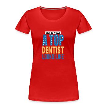 Zahnarzt Zahnärztin Zahn Dentist Beruf Geschenk - Frauen Premium Bio T-Shirt - Rot - Vorne - Mia (176cm)