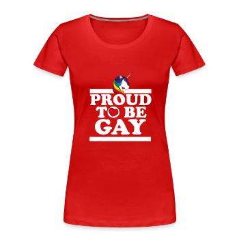 Proud to be gay - Frauen Premium Bio T-Shirt - Rot - Vorne - Mia (176cm)