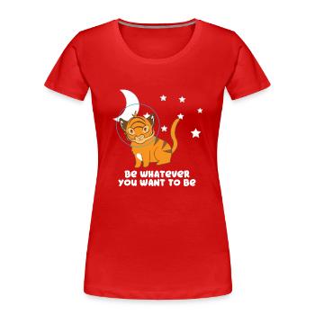 Tiger - Tigerfan - Tigerliebhaber - Be Yourself - Frauen Premium Bio T-Shirt - Rot - Vorne - Mia (176cm)