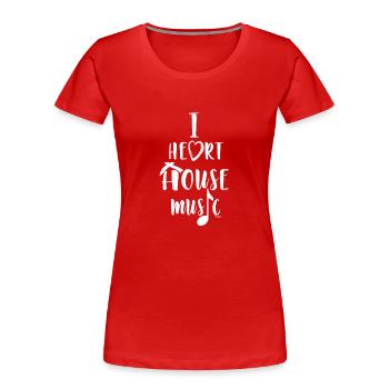 I Love House Music - Frauen Premium Bio T-Shirt - Rot - Vorne - Mia (176cm)