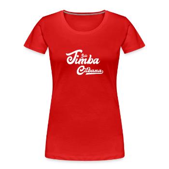 Salsa Tanz "Timba Cubana" Geschenk - Frauen Premium Bio T-Shirt - Rot - Vorne - Mia (176cm)