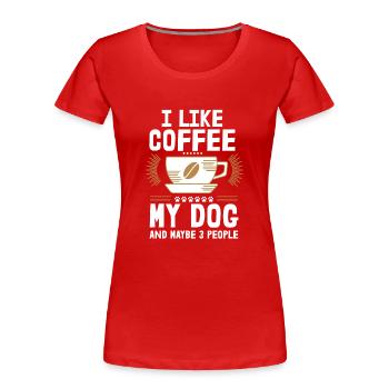J’aime le café my dog and maybe 3 chiens - T-shirt bio Premium Femme - rouge - Devant - Mia (176cm)