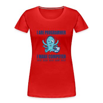 I are programmer i make computer boop beep boop - Frauen Premium Bio T-Shirt - Rot - Vorne - Mia (176cm)
