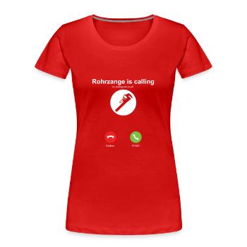 Installateur Rohrzange ruft an - Frauen Premium Bio T-Shirt - Rot - Vorne - Mia (176cm)