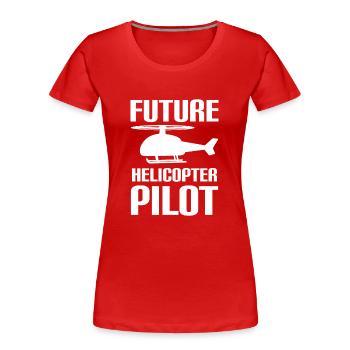 Future Helicopter Pilot Family Kids Pilots - Women's Premium Organic T-Shirt - red - Front - Mia (176cm)