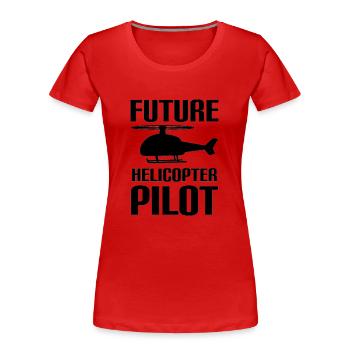 Future Helicopter Pilot Family Kids Pilots - Women's Premium Organic T-Shirt - red - Front - Mia (176cm)