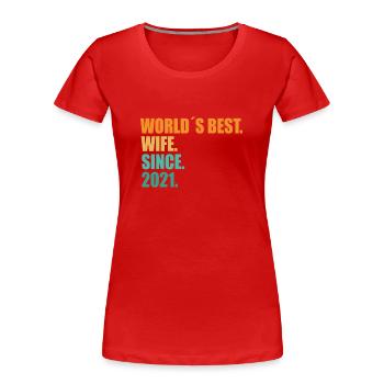 Best Wife since 2021 1st Wedding Anniversary - Women's Premium Organic T-Shirt - red - Front - Mia (176cm)