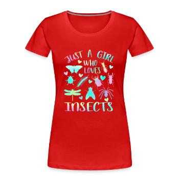 Nur ein Mädchen, das Insekten liebt - Frauen Premium Bio T-Shirt - Rot - Vorne - Mia (176cm)