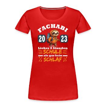 Schulabschluss 2023 Haupt Real Fachabi Absolvent - Frauen Premium Bio T-Shirt - Rot - Vorne - Mia (176cm)
