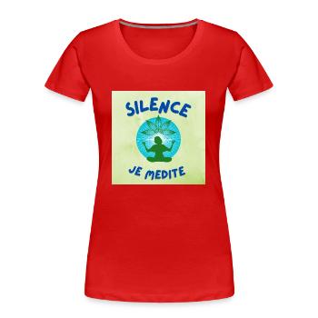 Stille Ich meditiere - Frauen Premium Bio T-Shirt - Rot - Vorne - Mia (176cm)