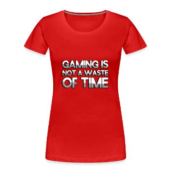 LE JEU N’EST PAS UNE PERTE DE TEMPS - Gaming - T-shirt bio Premium Femme - rouge - Devant - Mia (176cm)