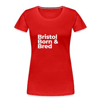 Bristol Born Bred - Women's Premium Organic T-Shirt - red - Front - Mia (176cm)