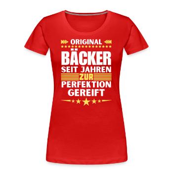 Zur Perfektion gereifter Bäcker - Frauen Premium Bio T-Shirt - Rot - Vorne - Mia (176cm)
