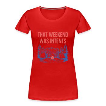 Ce week-end était intentions Camping Vacances Camper - T-shirt bio Premium Femme - rouge - Devant - Mia (176cm)
