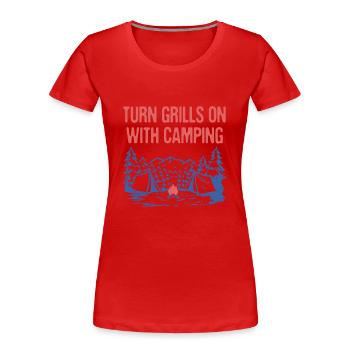 Turn Grills on with Camping Camper Grill Chef - Frauen Premium Bio T-Shirt - Rot - Vorne - Mia (176cm)