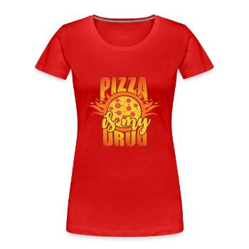 Pizza is my drug - Frauen Premium Bio T-Shirt - Rot - Vorne - Mia (176cm)