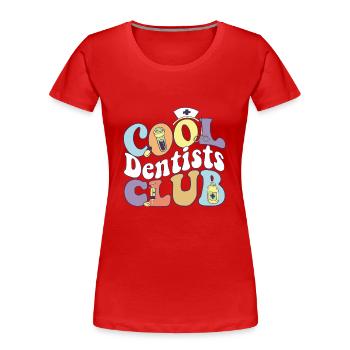 Cool Dentists Club Dental Practitioner Dentist - Women's Premium Organic T-Shirt - red - Front - Mia (176cm)
