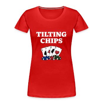 Tilting Chips Gambler Casino Gambling Gaming - Women's Premium Organic T-Shirt - red - Front - Mia (176cm)