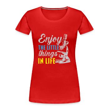 Genießen Sie die kleinen Dinge des Lebens Biologe - Frauen Premium Bio T-Shirt - Rot - Vorne - Mia (176cm)