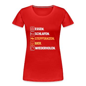 Tänzer Bier Stepptanz - Frauen Premium Bio T-Shirt - Rot - Vorne - Mia (176cm)