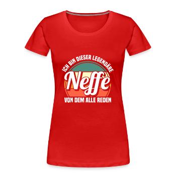 Neffe - Frauen Premium Bio T-Shirt - Rot - Vorne - Mia (176cm)