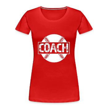 Baseball Coach - Women's Premium Organic T-Shirt - red - Front - Mia (176cm)