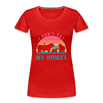 I don't eat my Hommies Vegan - Women's Premium Organic T-Shirt - red - Front - Mia (176cm)