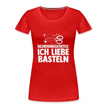 Beziehungsstatus Bastler Bastelunterricht Basteln - Frauen Premium Bio T-Shirt - Rot - Vorne - Mia (176cm)