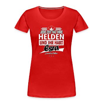 Every era has its heroes You have Ezra - Women's Premium Organic T-Shirt - red - Front - Mia (176cm)