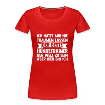 Hundetraining Hund Hundeschule Hundetrainer - Frauen Premium Bio T-Shirt - Rot - Vorne - Mia (176cm)