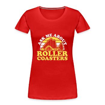 Achterbahn Rollercoaster Freizeitpark - Frauen Premium Bio T-Shirt - Rot - Vorne - Mia (176cm)