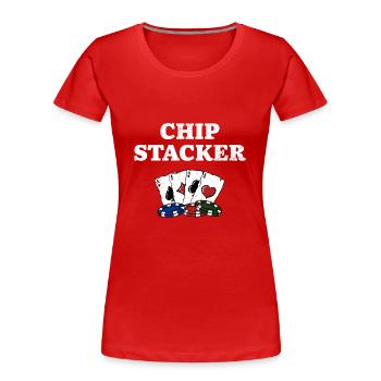 Chip Stacker Casino Gambler Gambling Bettor Poker - Women's Premium Organic T-Shirt - red - Front - Mia (176cm)