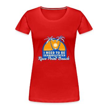 I Need To Be Seahabilitated Race Point Beach - Frauen Premium Bio T-Shirt - Rot - Vorne - Mia (176cm)