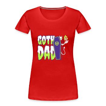 Goth Dad - Women's Premium Organic T-Shirt - red - Front - Mia (176cm)