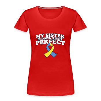 Ma sœur est carrément atteinte du syndrome de Down - T-shirt bio Premium Femme - rouge - Devant - Mia (176cm)