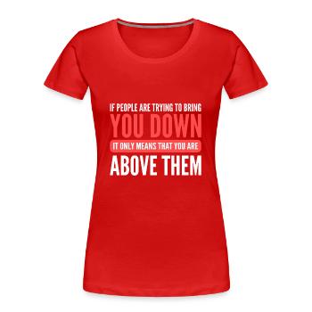 Bullying - Women's Premium Organic T-Shirt - red - Front - Mia (176cm)