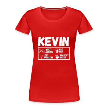 Kevin - Frauen Premium Bio T-Shirt - Rot - Vorne - Mia (176cm)