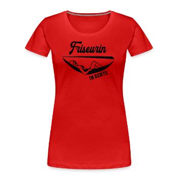 Friseurin in Rente Rentenbeginn Friseursalon - Frauen Premium Bio T-Shirt - Rot - Vorne - Mia (176cm)