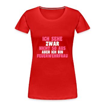 Feuerwehr Feuerwehrfrau - Frauen Premium Bio T-Shirt - Rot - Vorne - Mia (176cm)