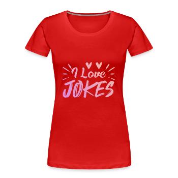Ich liebe Witze - Frauen Premium Bio T-Shirt - Rot - Vorne - Mia (176cm)
