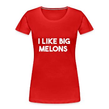 Big Melons Geschenkidee Große Melonen lustig Humor - Frauen Premium Bio T-Shirt - Rot - Vorne - Mia (176cm)