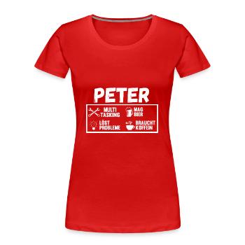 Peter - Frauen Premium Bio T-Shirt - Rot - Vorne - Mia (176cm)
