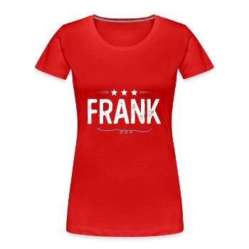 Frank - Frauen Premium Bio T-Shirt - Rot - Vorne - Mia (176cm)