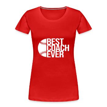Baseball Coach - Women's Premium Organic T-Shirt - red - Front - Mia (176cm)