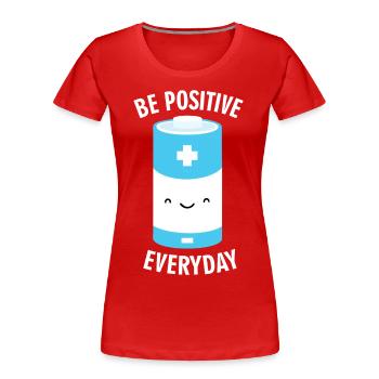 Soyez positif tous les jours - T-shirt bio Premium Femme - rouge - Devant - Mia (176cm)