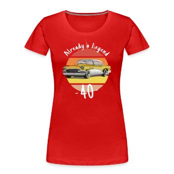 Auto Motor KFZ Already Legend - 40. Geburtstag - Frauen Premium Bio T-Shirt - Rot - Vorne - Mia (176cm)