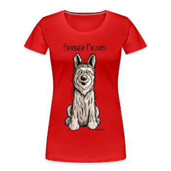 Lustiger Berger Picard -.Hund - Dog - Comic - Frauen Premium Bio T-Shirt - Rot - Vorne - Mia (176cm)