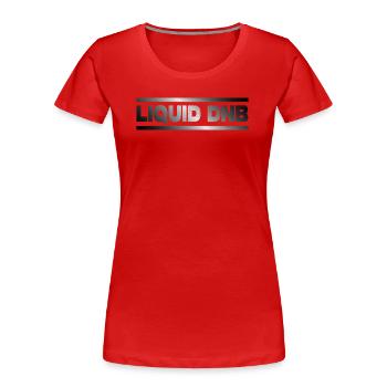 Liquid Drum n Bass DNB Junglist Drum and Bass - T-shirt bio Premium Femme - rouge - Devant - Mia (176cm)