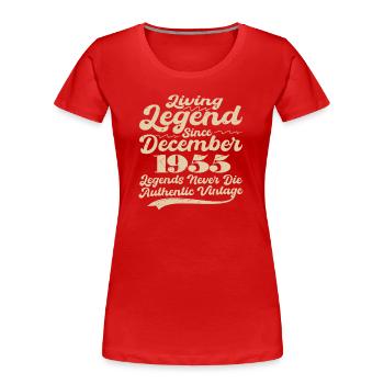 Il était une fois une légende. Décembre 1955 Naissance - T-shirt bio Premium Femme - rouge - Devant - Mia (176cm)